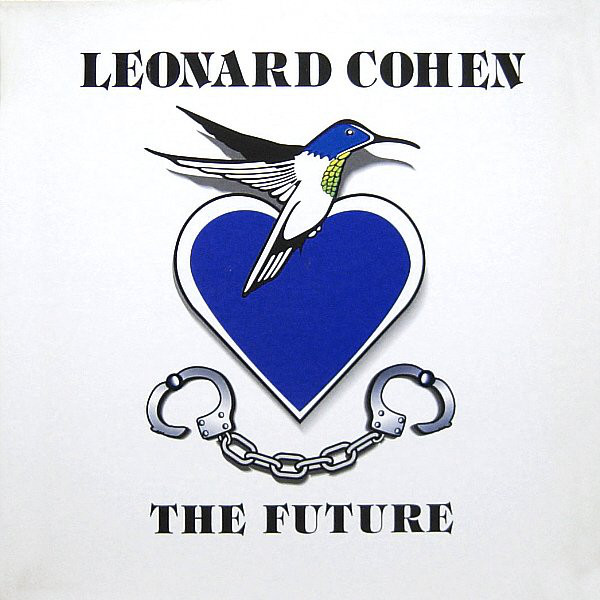 Leonard Cohen: The Future (1992)